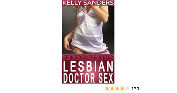 becky pilgrim recommends lesbian doctor seduction pic