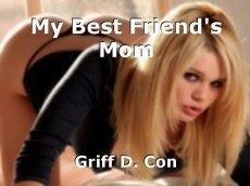 curtis schoonover recommends best friends mom sex stories pic