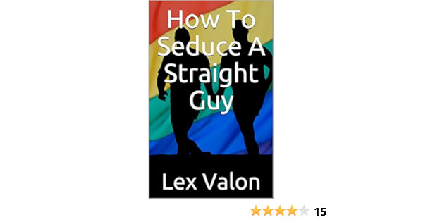 alain youssef recommends Seduce A Straight Guy